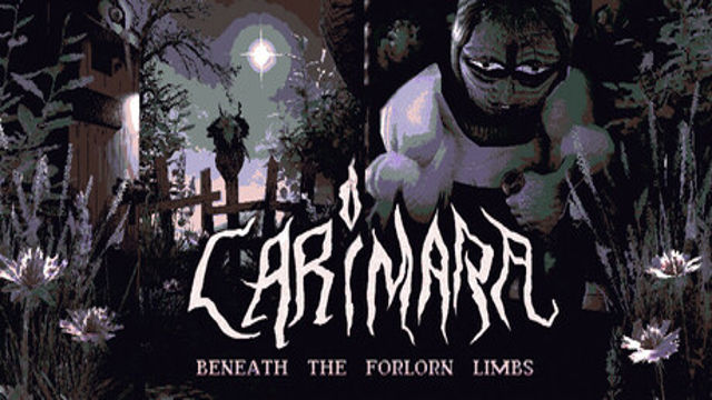 Tải game CARIMARA Beneath the forlorn limbs-GoldBerg