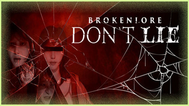 Bộ sưu tập game BrokenLore: DON’T LIE