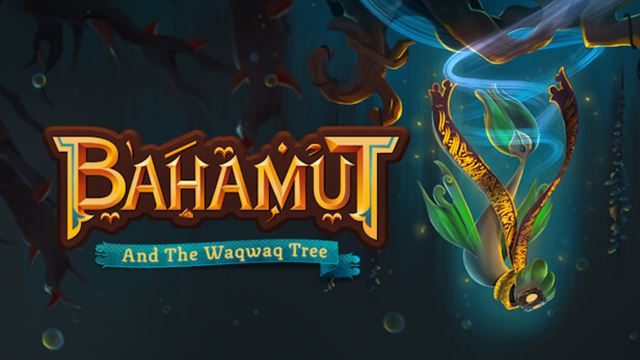 Tải game Bahamut and the Waqwaq Tree-TENOKE