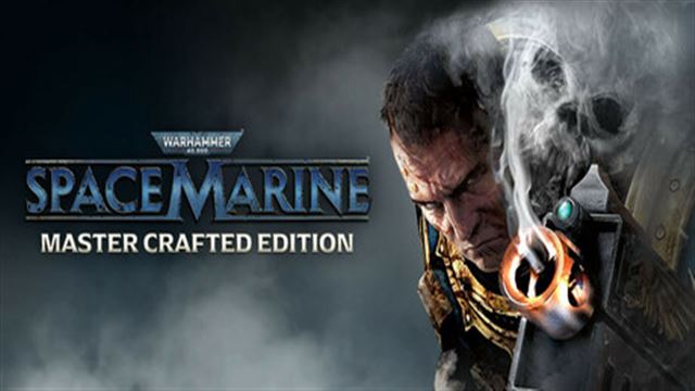 Tải game Warhammer 40K Space Marine Master Crafted ED-RUNE