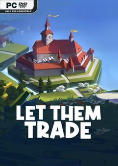 Tải game Let Them Trade-TENOKE