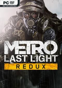 Tải game METRO Last Light Redux Next Gen-RUNE