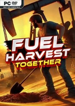 Tải game Fuel Harvest Together Early Access