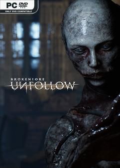 Tải game BrokenLore UNFOLLOW v20260118-P2P