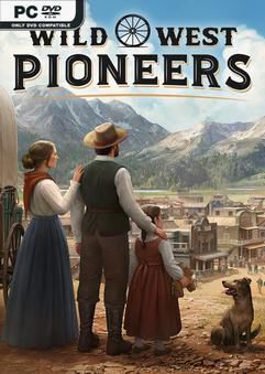 Tải game Wild West Pioneers Early Access