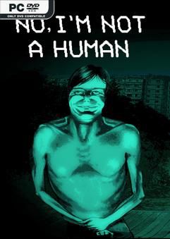 Tải game No Im not a Human-P2P